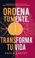 Paola Knecht - Ordena tu mente, transforma tu vida, Inbunden. Tillgänglighet: Lägg i varukorg