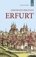 Steffen Raßloff - Geschichte der Stadt Erfurt, Häftad. Tillgänglighet: Lägg i varukorg