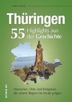 Thringen. 55 Highlights aus der Geschichte