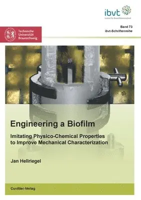 Jan Hellriegel - Engineering a Biofilm, Häftad. Tillgänglighet: Lägg i varukorg