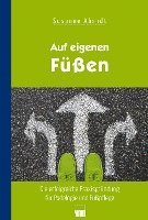 Susanne Ahrndt - Auf eigenen Füßen, Inbunden