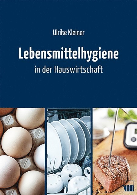Ulrike Kleiner - Lebensmittelhygiene in der Hauswirtschaft, E-bok