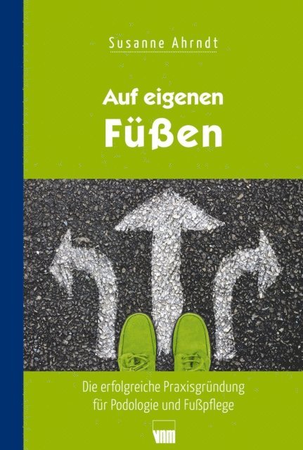 Susanne Ahrndt - Auf eigenen Füßen, E-bok