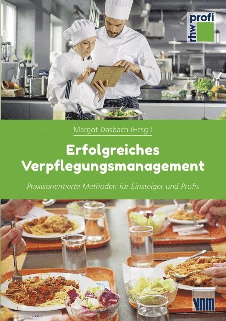 Dagmar Stadler-Kelm, Anja Rudlof, Annegret Reiprich, Gerhard Igl, Nora Brehme, Margot Dasbach - Erfolgreiches Verpflegungsmanagement, E-bok