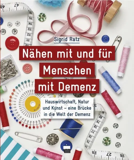 Sigrid Ratz - Nähen mit und für Menschen mit Demenz, E-bok. Tillgänglighet: Lägg i varukorg