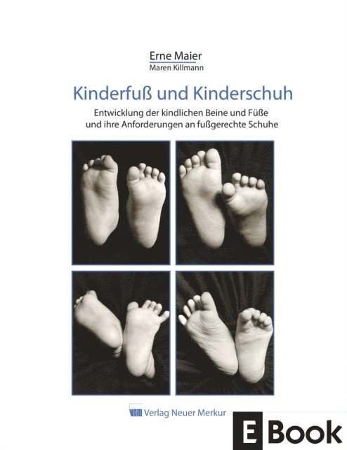 Maren Killmann, Erne Maier - Kinderfuß und Kinderschuh, E-bok