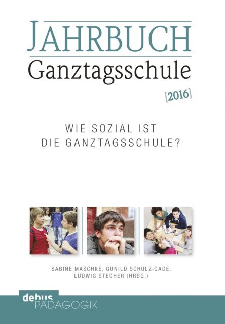 Ludwig Stecher, Gunild Schulz-Gade, Sabine Maschke - Jahrbuch Ganztagsschule 2016, E-bok