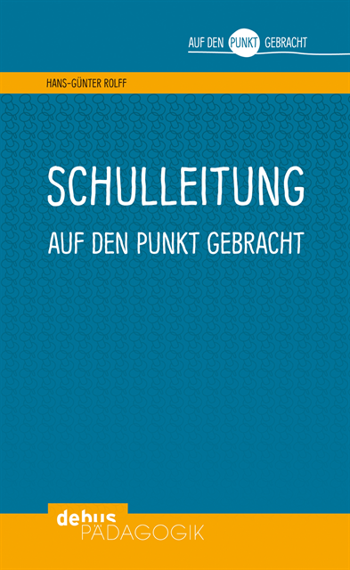 Hans-Gunter Rolff - Schulleitung auf den Punkt gebracht, E-bok