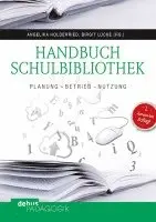 Angelika Holderried, Birgit Lücke - Handbuch Schulbibliothek, Häftad. Tillgänglighet: Lägg i varukorg