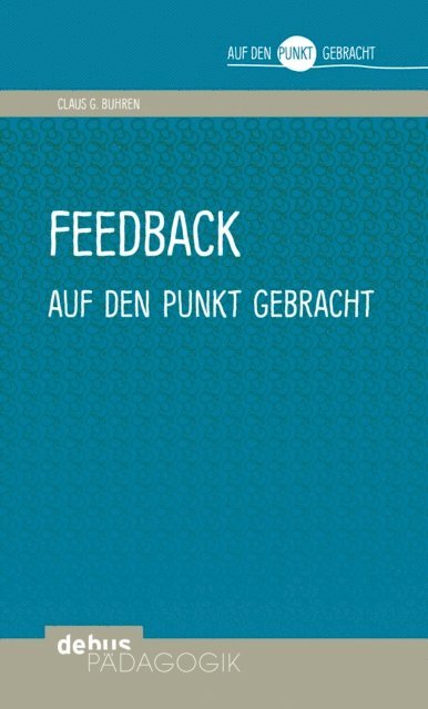 Claus G. Buhren - Feedback auf den Punkt gebracht, E-bok