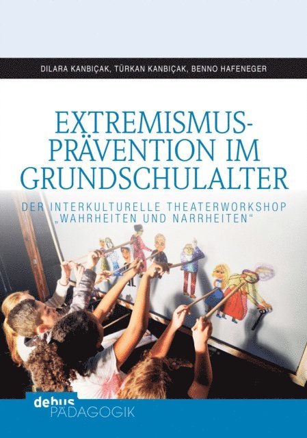 Turkan Kanbicak, Dilara Kanbicak, Benno Hafeneger - Extremismusprävention im Grundschulalter, E-bok