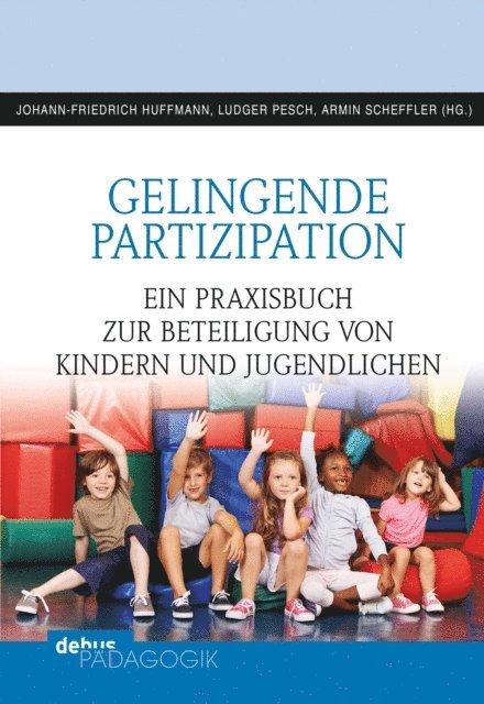 Armin Scheffler, Ludger Pesch, Johann-Friedrich Huffmann - Gelingende Partizipation, E-bok