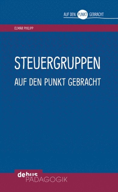 Elmar Philipp - Steuergruppen auf den Punkt gebracht, E-bok