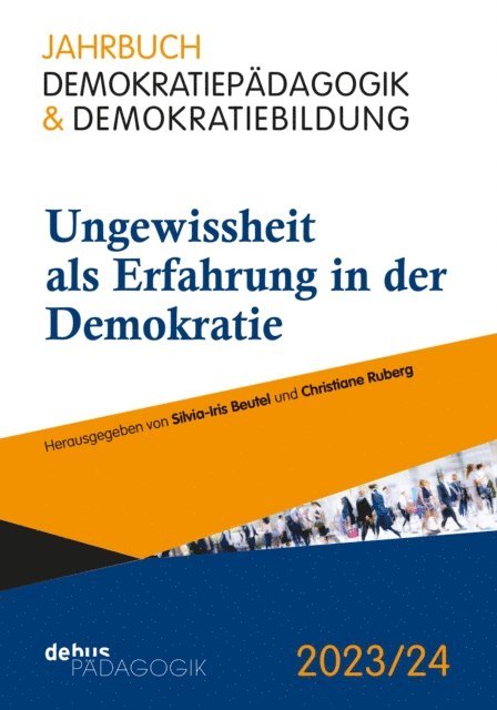 Christiane Ruberg, Silvia-Iris Beutel - Ungewissheit als Erfahrung in der Demokratie, E-bok