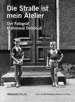 Archiv Bürgerbewegung Leipzig - Die Straße ist mein Atelier, Inbunden