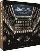 Deutschlands industrielles Erbe