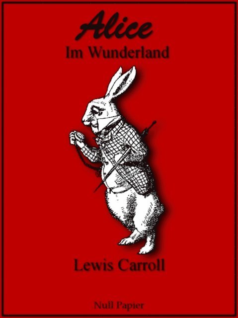 Lewis Carroll - Alice im Wunderland, E-bok