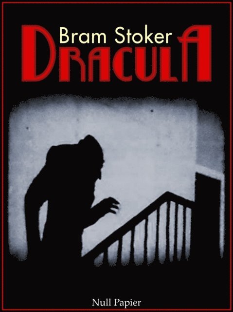 Bram Stoker - Dracula, E-bok