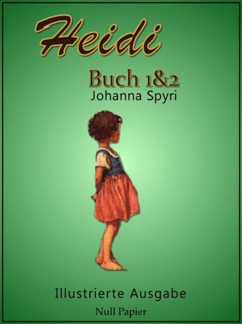 Johanna Spyri - Heidi, E-bok