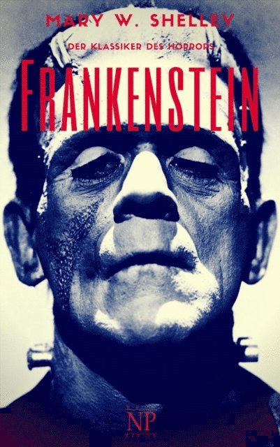 Mary Wollstonecraft Shelley - Frankenstein, E-bok