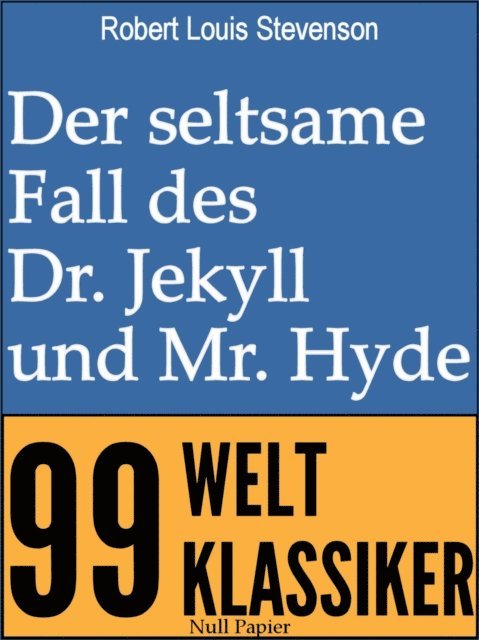 Robert Louis Stevenson - Der seltsame Fall des Dr. Jekyll und Mr. Hyde, E-bok
