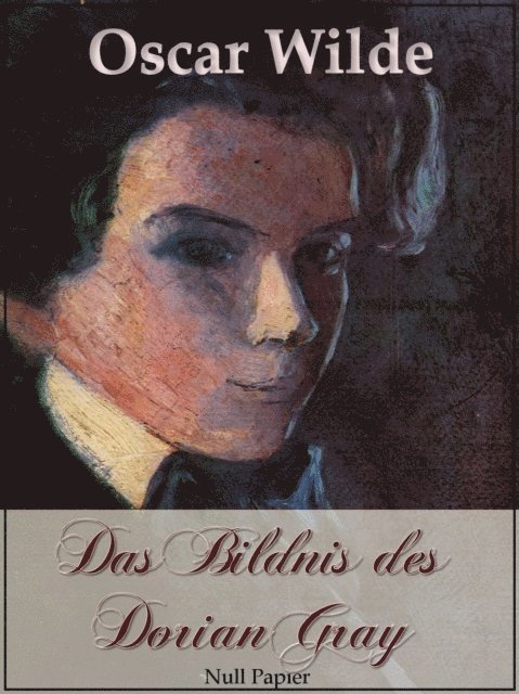 Oscar Wilde, J. Schulze - Das Bildnis des Dorian Gray, E-bok
