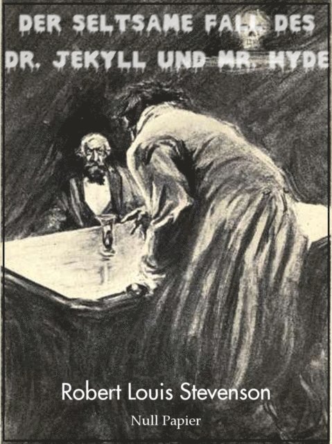 Robert Louis Stevenson - Der seltsame Fall des Dr. Jekyll und Mr. Hyde, E-bok