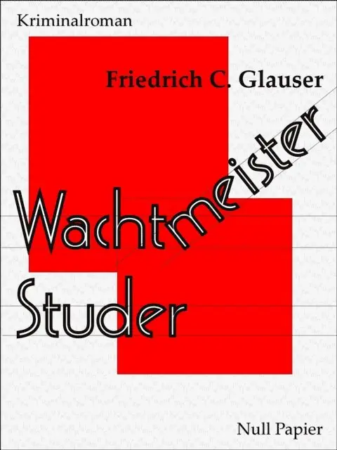 Friedrich C. Glauser - Wachtmeister Studer, E-bok. Tillgänglighet: Lägg i varukorg