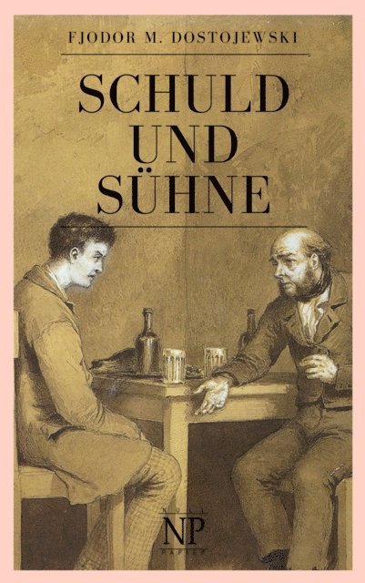 Fjodor Michailowitsch Dostojewski - Schuld und Sühne, E-bok