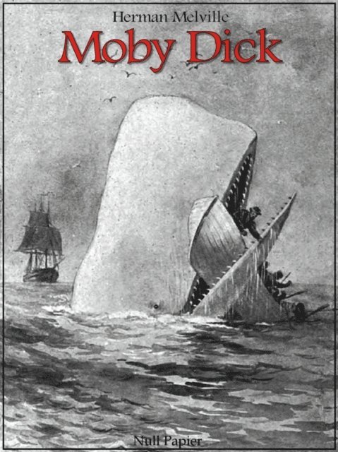 Herman Melville - Moby Dick, E-bok