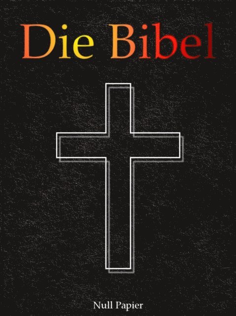 Julius Anton von Poseck, Jurgen Schulze - Die Bibel - Elberfeld (1905), E-bok