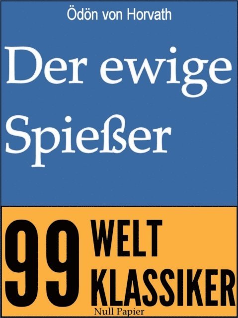 Odon von Horvath - Der ewige Spießer, E-bok