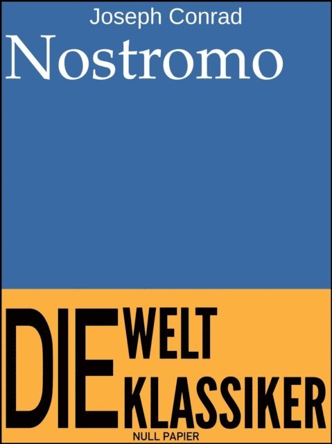Joseph Conrad - Nostromo, E-bok