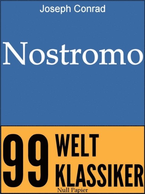 Joseph Conrad - Nostromo, E-bok