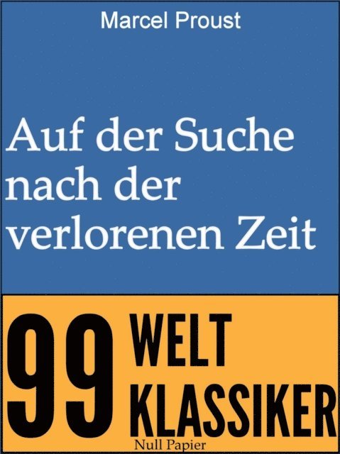 Marcel Proust - Auf der Suche nach der verlorenen Zeit, E-bok