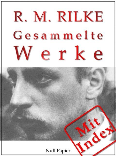 Rainer Maria Rilke, Jurgen Schulze - Rainer Maria Rilke, E-bok