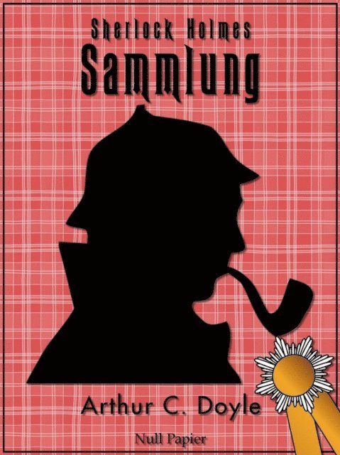 Arthur Conan Doyle, Jurgen Schulze - Sherlock Holmes, E-bok