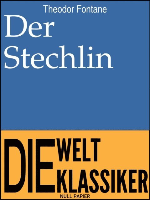 Theodor Fontane - Der Stechlin, E-bok