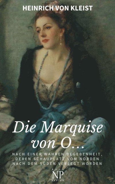 Heinrich von Kleist - Die Marquise von O…, E-bok