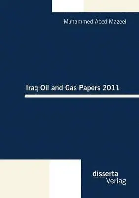 Muhammed Abed Mazeel - Iraq Oil and Gas Papers 2011, Häftad. Tillgänglighet: Lägg i varukorg