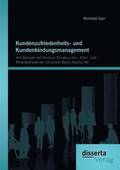 Kundenzufriedenheits- und Kundenbindungsmanagement