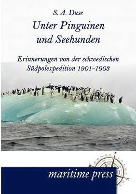 S A Duse - Unter Pinguinen und Seehunden, Häftad