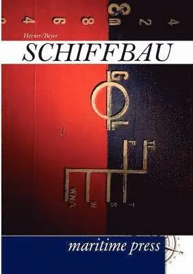 Heinrich Herner, Horst Beyer - Schiffbau, Häftad. Tillgänglighet: Lägg i varukorg