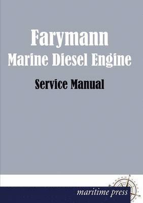 Farymann - Farymann Marine Diesel Engine, Häftad. Tillgänglighet: Lägg i varukorg