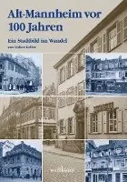 Volker Keller - Alt-Mannheim vor 100 Jahren, Inbunden. Tillgänglighet: Lägg i varukorg