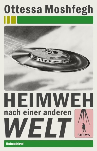 Anke Caroline Burger, Ottessa Moshfegh - Heimweh nach einer anderen Welt, E-bok