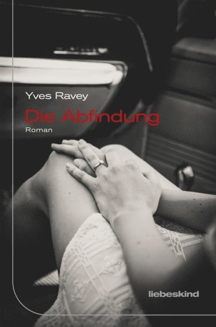 Yves Ravey - Die Abfindung, E-bok
