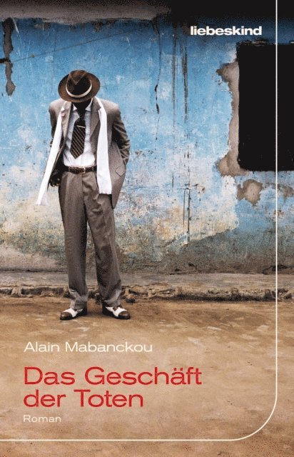 Alain Mabanckou - Das Geschäft der Toten, E-bok