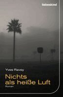 Yves Ravey - Nichts als heiße Luft, Inbunden