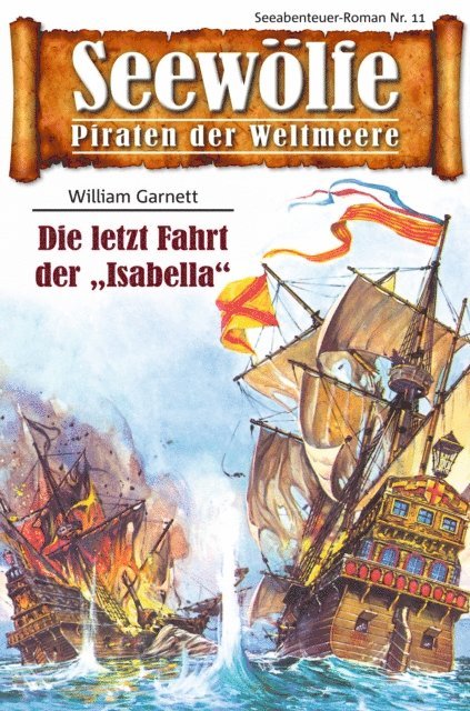 William Garnett - Seewölfe - Piraten der Weltmeere 11, E-bok